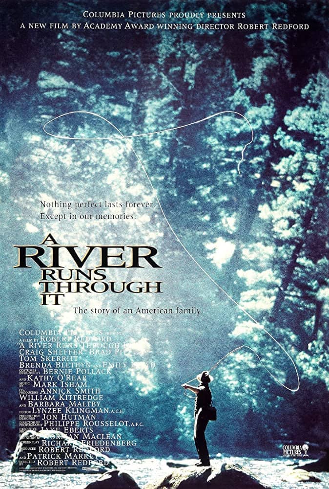 A River Runs Through It (Robert Redford, 1992)