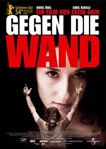 Gegen die Wand (Fatih Akin, 2004)