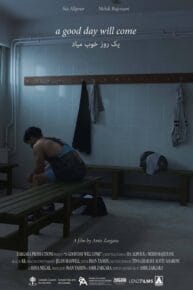 recenzie de film A Good Day Will Come, Amir Zargara, 2024